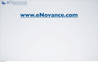 www.eNovance.com




jeudi 18 avril 13
 