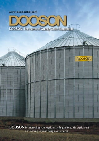 DOOSON, The name of Quality Grain Equipment




DOOSON is improving your options with quality grain equipment
            and adding to your margin of success.
 