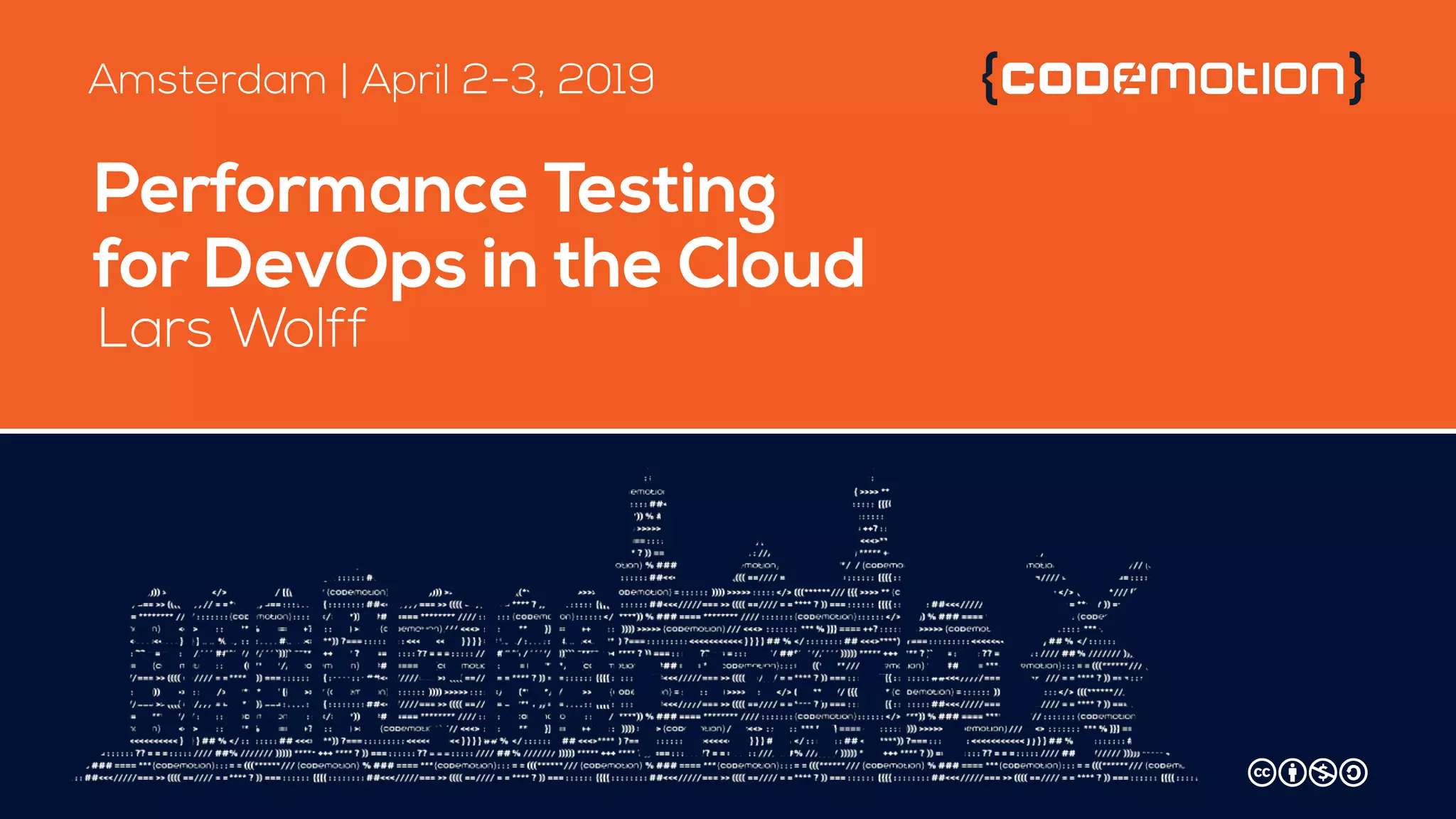 Performance Testing
for DevOps in the Cloud
Lars Wolff
Amsterdam | April 2-3, 2019
 