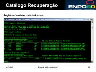 Catálogo Recuperação Registrando o banco de dados alvo 
