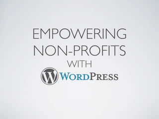 EMPOWERING
NON-PROFITS
    WITH
 