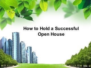 How to Hold a Successful
Open House

L/O/G/O

 