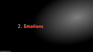 2. Emotions
ChristopheLachnitt.com
 