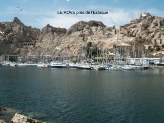 LE ROVE près de l’Estaque 