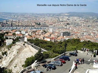 Marseille vue depuis Notre Dame de la Garde 