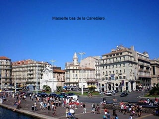 Marseille bas de la Canebière 