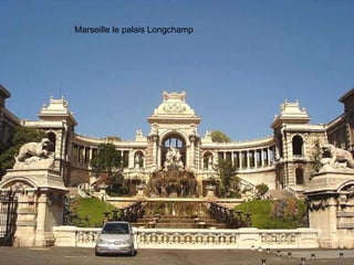 Marseille le palais Longchamp 