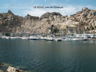 LE ROVE près de l’Estaque 