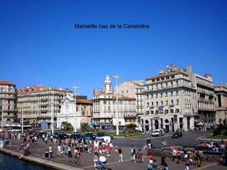 Marseille bas de la Canebière 