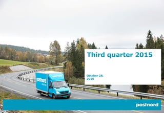 Third quarter 2015
October 28,
2015
 