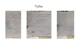 Problem
 