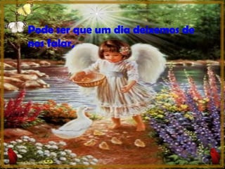 Pode ser que um dia deixemos de nos falar, 