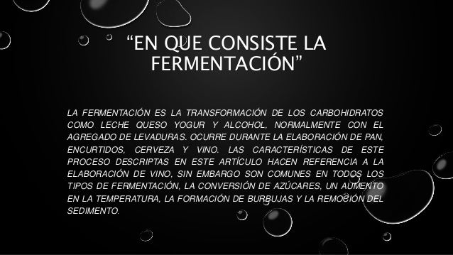 En qué consiste fermentación En qué consiste fermentación