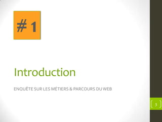 SOMMAIRE
       Introduction                               4
       Profil des répondants                      9

      ...