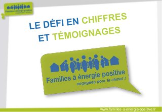 www.familles-a-energie-positive.fr
 