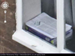 London Panorama http://btlondon2012.co.uk/pano.html
 