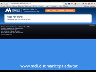 www.mcli.dist.maricopa.edu/tut
 