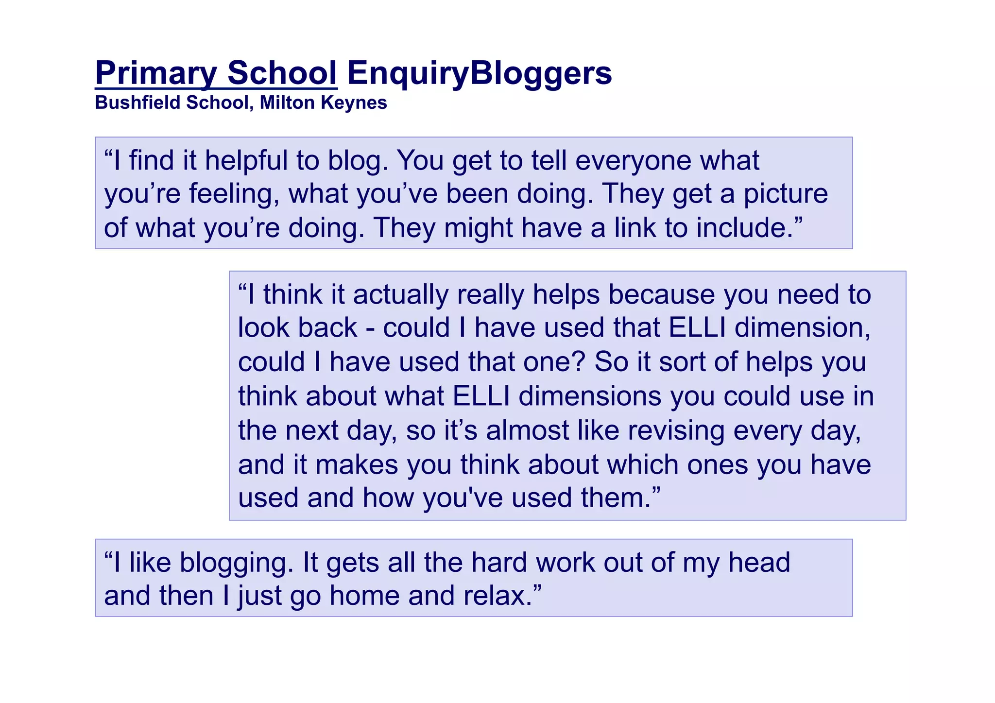 Primary School EnquiryBloggers
Bushfield School, Milton Keynes
 