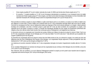 2             Synthèse de l’étude


              8 des congrès enquêtés (67 %) sont à rotation nationale et/ou locale. En 2008 la part donnée dans l’étude congrès est de 71 %.
              En revanche, 11 congrès enquêtés sur 12 (92 %) sont d’envergure internationale (ou européenne), ce qui correspond moins à la réalité
              recensée dans l’étude congrès puisque 57 % des congrès y sont décrit comme étant d’envergure internationale. Ce choix d’échantillon était
              cependant nécessaire afin d’interroger presque autant de congressistes étrangers (44 %) que de français (56 %).


    Paris sait attirer de nombreux congrès et a réussi à fidéliser un public venant faire le point sur une activité ou un secteur et se mettre en relation avec
    des collègues du monde entier. Il ressort d’ailleurs de la présente étude que 81 % des congressistes interrogés étaient déjà venus dans la capitale.
    C’est donc en connaisseurs de Paris, voire en habitués des rendez-vous organisés à Paris, qu’ils viennent participer à un congrès. L’attrait purement
    touristique de la destination, sans être à minimiser puisqu’il a pesé dans 49 % des cas dans la décision de la participation au congrès, n’est
    cependant pas le seul facteur à prendre en compte. La diversité des thématiques abordées lors des congrès, les équipements performants bien
    intégrés au tissu de la ville les rendant facile d’accès et les nombreuses options d’hébergement y sont également pour beaucoup.
    Un des points communs du congressiste avec l’ensemble des touristes d’affaires est d’ailleurs de séjourner la plupart du temps à l’hôtel. C’est le cas
    de 75 % des congressistes interrogés. Ils sont hébergés pour 44 % dans des hôtels 3* et à 38 % dans des 2*. Cela démontre que la population des
    congrès ne plébiscite pas le haut de gamme.
    Si l’ensemble des congressistes séjourne la plupart du temps dans des hôtels proches du lieu où se déroule le congrès il n’en existe pas moins des
    différences dans les choix d’hébergement des français et des étrangers. Les congressistes français séjournent à l’hôtel principalement dans des
    établissements 2* (48 %) alors que les étrangers privilégient les 3* (49 %).
    Les résidences de tourisme remportent l’adhésion de 5 % des congressistes interrogés et la location d’appartements meublés celle de 2 % d’entre
    eux.
    Si l’on considère l’hébergement non marchand, les français sont les congressistes les plus nombreux à être hébergés chez de la famille ou des amis
    (18 % contre 9 % pour les étrangers).
    Rien d’étonnant, dans ces conditions, à ce que la dépense d’hébergement pendant le congrès qui est le poste le plus important dans le budget du
    congressiste varie entre les français (128,1 euros) et les étrangers (186,5 euros).




                                                                                                                                                                  8
 
