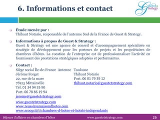 6. Informations et contact

        Étude menée par :
         Thibaut Notario, responsable de l’antenne Sud de la France...