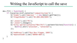 Writing the JavaScript to call the save
 