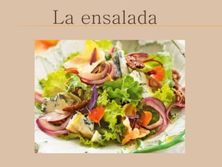 La ensalada