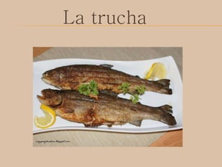 La trucha