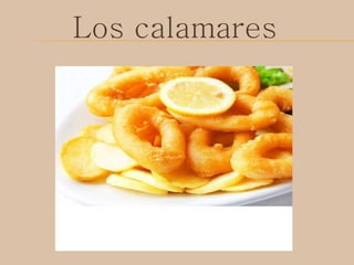 Los calamares
