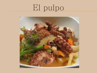 El pulpo