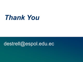 Thank You
destrell@espol.edu.ec
 