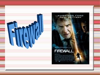 Firewall  