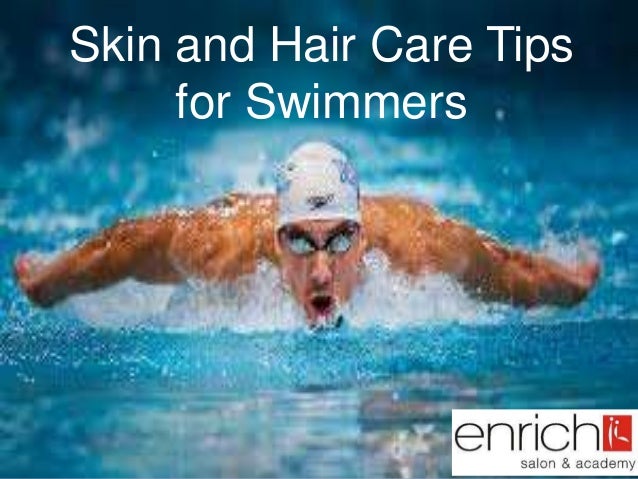 Enrich Skin Care And Hair Care For Swimmers