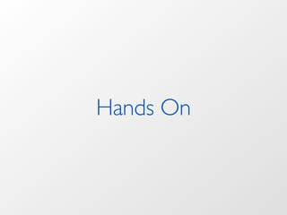 Hands On
 