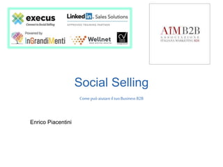 Social Selling
Come può aiutare il tuo Business B2B
#JD18IT JoomlaDay Italia 2018 • www.joomladay.it 1
Enrico Piacentini
 