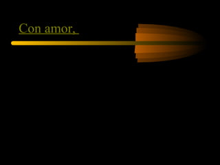 Con amor,  