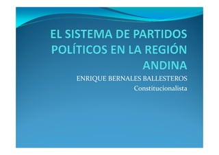ENRIQUE BERNALES BALLESTEROS
ENRIQUE BERNALES BALLESTEROS
Constitucionalista
 