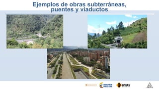Ejemplos de obras subterráneas,
puentes y viaductos
 
