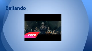 Bailando
 
