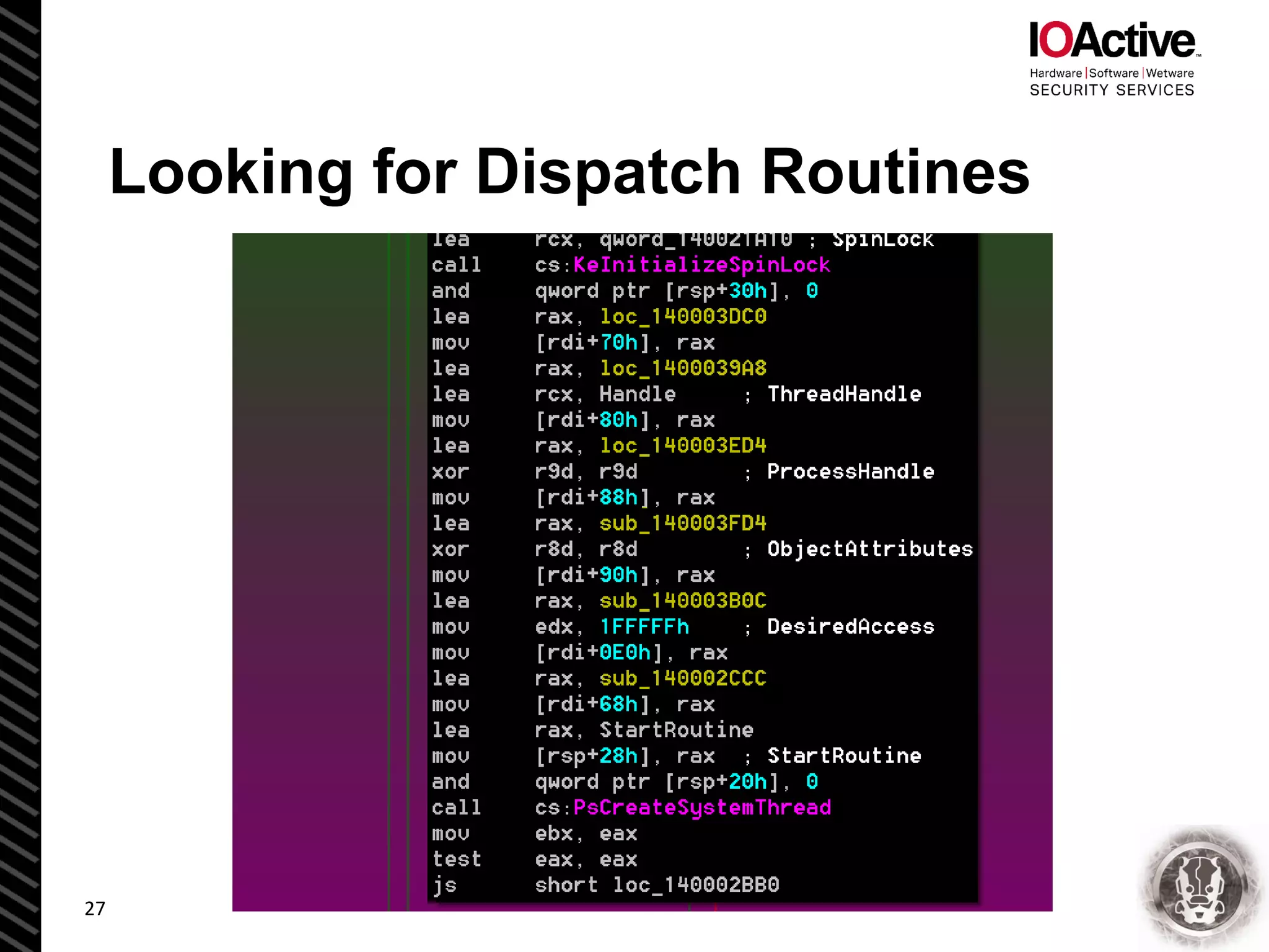 Looking for Dispatch Routines
27
 