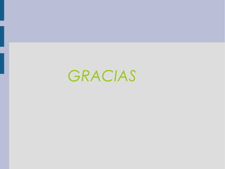 GRACIAS
 