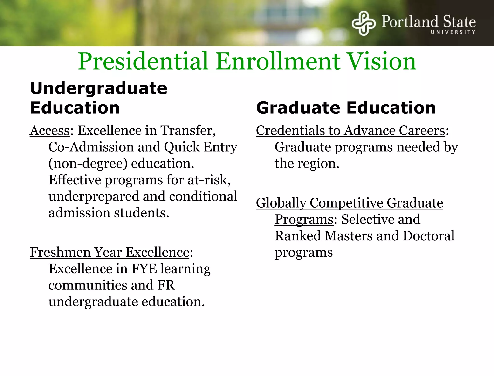 Student demand for matriculation will continue to grow 