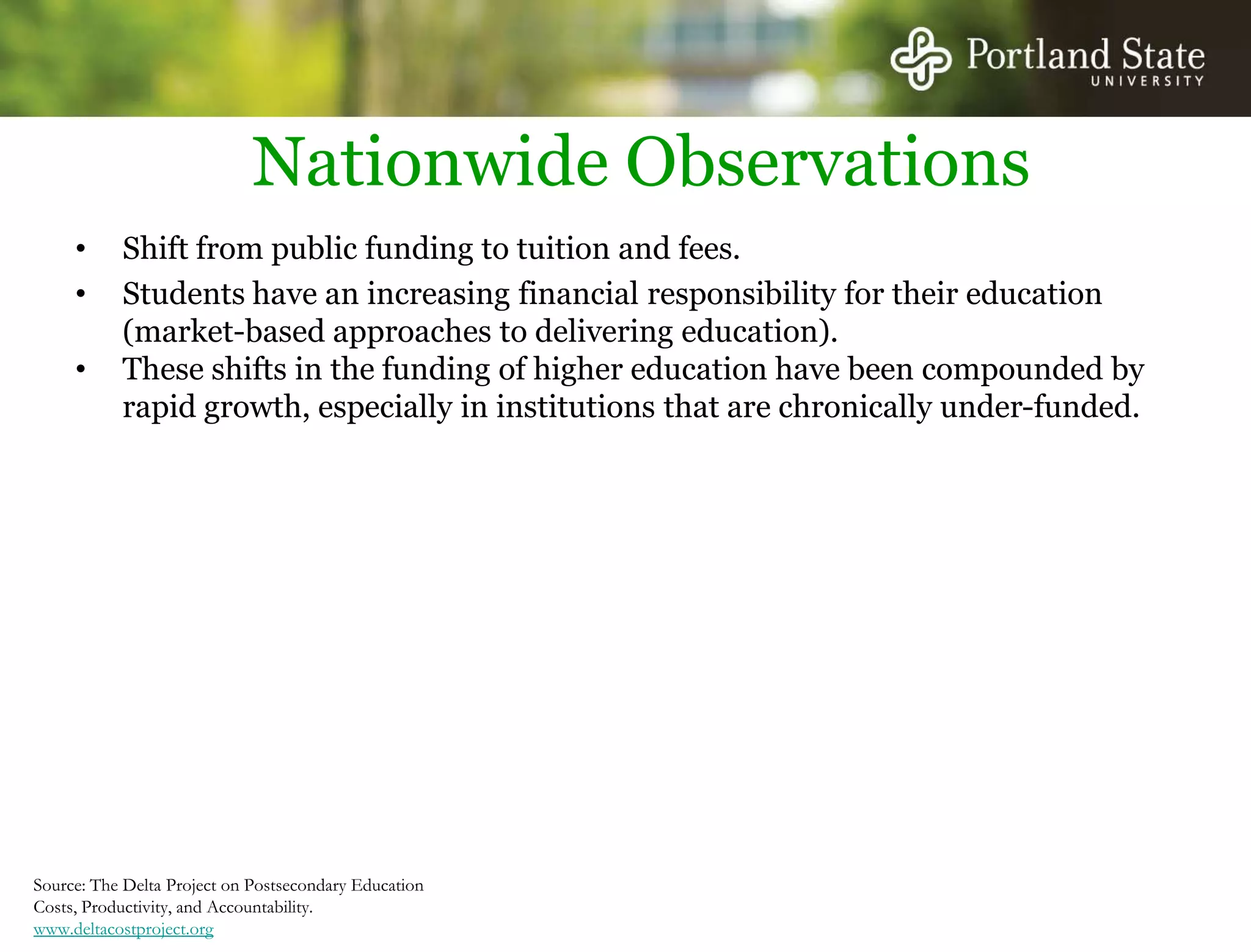 Nationwide ObservationsShift from public funding to tuition and fees. 