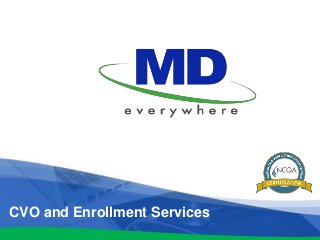 CVO and Enrollment Services
 