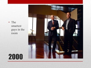 2000Thesmartestguys in theroom