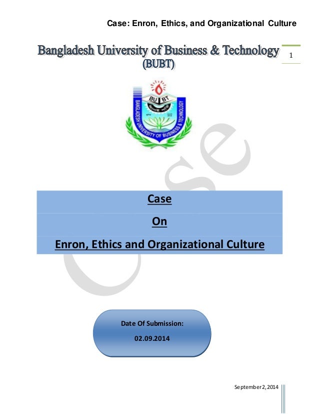 enron ethics and organizational culture case study answers