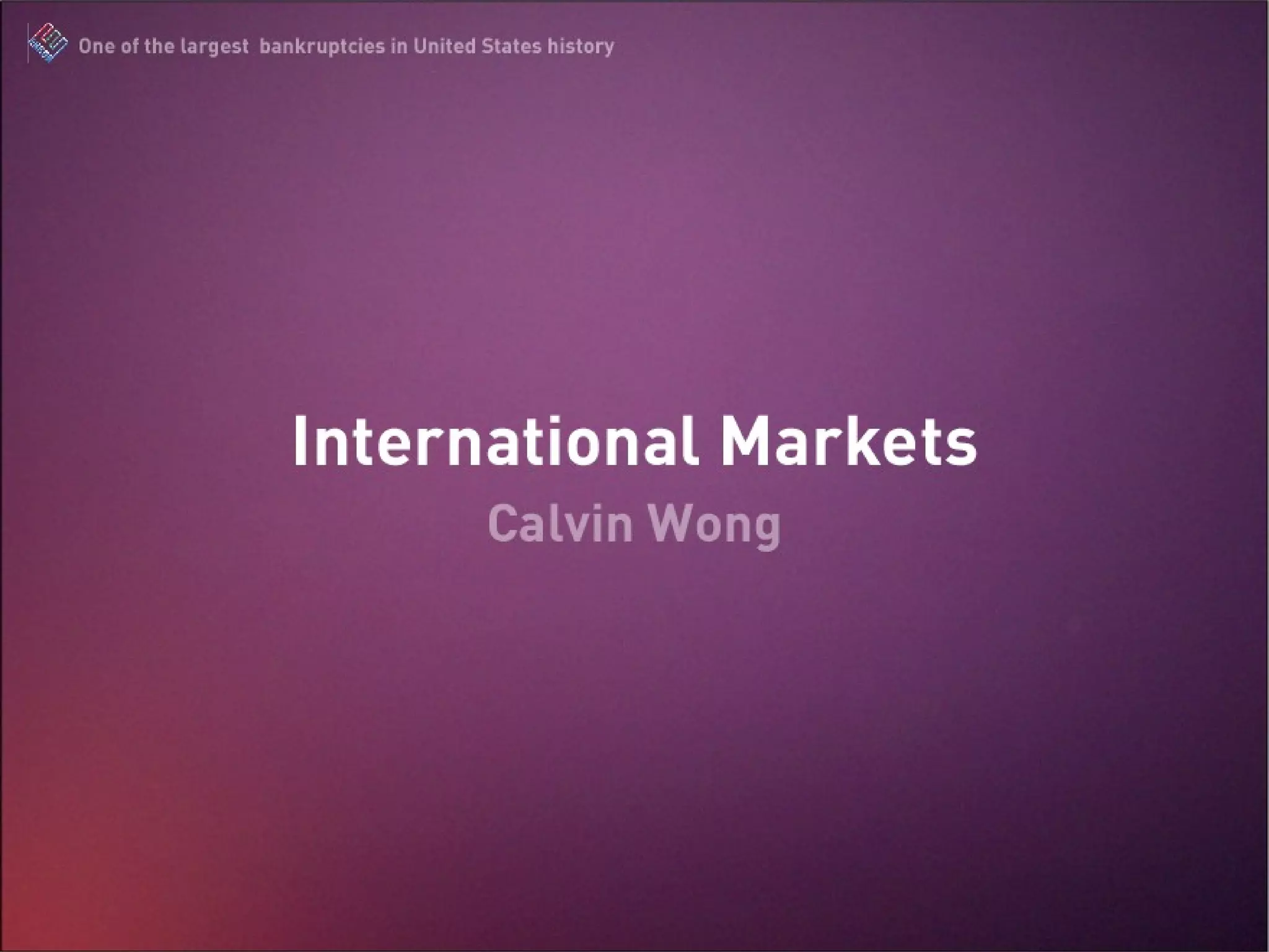 International Markets Calvin Wong 