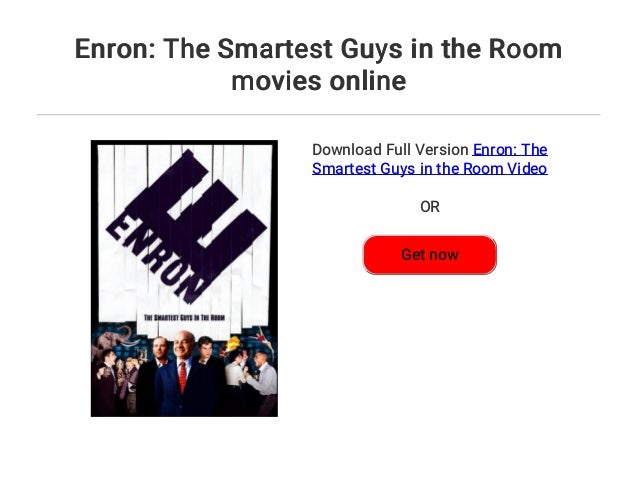 Enron: The Smartest Guys in the Room movies online
