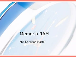 Memoria RAM MV. Christian Martel  