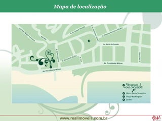 Mapa de localização




  www.realimoveis.com.br
 