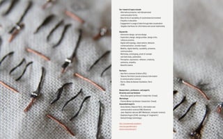 Our research topics include
· Alternative presence and interpersonal
communication forms
· New forms of sociability of constrained environment
· Empathy in education
· Engagement in usage of data through data visualization
· Tangible interfaces for information and social relationship
Keywords:
· Interaction design, service design.
· Exploratory design, design probes, design critic,
reflexive practice.
· Digital anthropology, observations, behavior,
contextualization, societal impact.
· Mobility, digital identity, sociability, presence,
communication.
· Workshop, prototyping, proof of concept
and field study, publication.
· Perception, expression, reflexion, creativity,
autonomy, empathy.
· Beautiful seams.
Partners
· Idex Paris sciences & letters (PSL)
· Telecom ParisTech (social sciences/information
& communication science)
· Pierre-Gilles de Gennes foundation, Paris
· CEAQ.
Researchers, professors, and experts
Direction and coordination
· Remy Bourganel (professor/researcher, Ensad)
Workshops
· Etienne Mineur (professor/researcher, Ensad)
Associated experts
· Annie Gentes (Telecom Paris, information and
communication science/CMU/Stanford)
· Jean-Baptiste Labrune (MIT/MediaLab, computer science)
· Stephane Hugon (CEAQ, sociology of ‘imaginaire’)
· Samuel Grange (semiology).
http://sociablemedia.ensadlab.fr
remy.bourganel@ensad.fr
etienne.mineur@ensad.fr
 